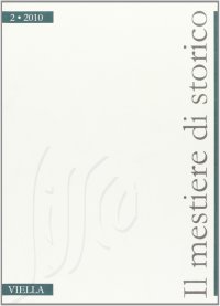 Il mestiere di storico (2010). Vol. 2/2