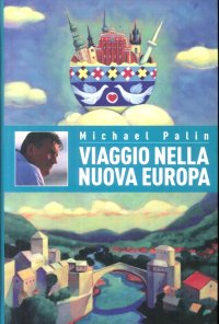 Viaggio nella nuova Europa