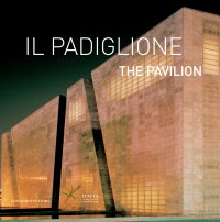 L'Italia all'Esposizione Universale di Shanghai 2010. Il Padiglione. Vol. I. [Ed. Italiana e Inglese]