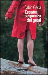 L'esatta sequenza dei gesti. E-book