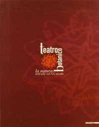 Teatro botanico. La natura dell'arte nel XX secolo