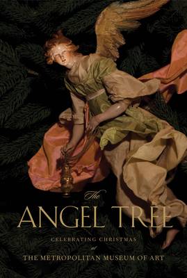 The angel tree. Celebrating christmas at the metropolitan museum of art The angel tree. Celebrating christmas at the metropolitan museum of art