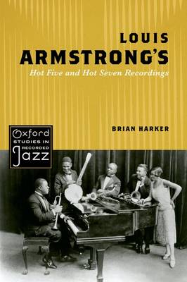 Louis Armstrong's Hot Five and Hot Seven Recordings Louis Armstrong's Hot Five and Hot Seven Recordings