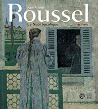 Ker-Xavier Roussel, le Nabi bucolique (1867-1944) Ker-Xavier Roussel, le Nabi bucolique (1867-1944)