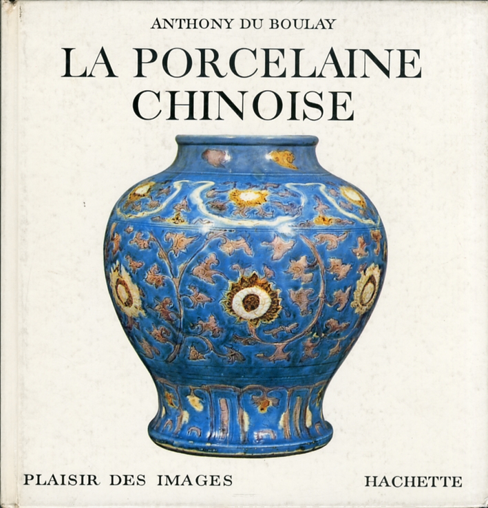 La Porcelaine Chinoise La Porcelaine Chinoise