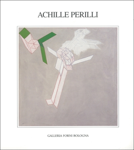 Achille Perilli. Dai 'fumetti' alla geometria Achille Perilli. Dai 'fumetti' alla geometria