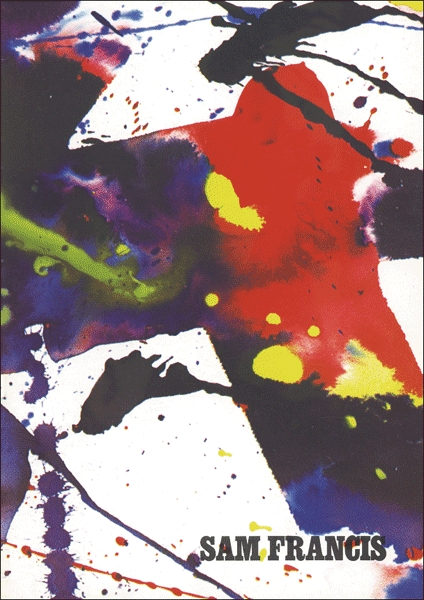 Sam Francis. Opere dal 1960 al 1983 Sam Francis. Opere dal 1960 al 1983