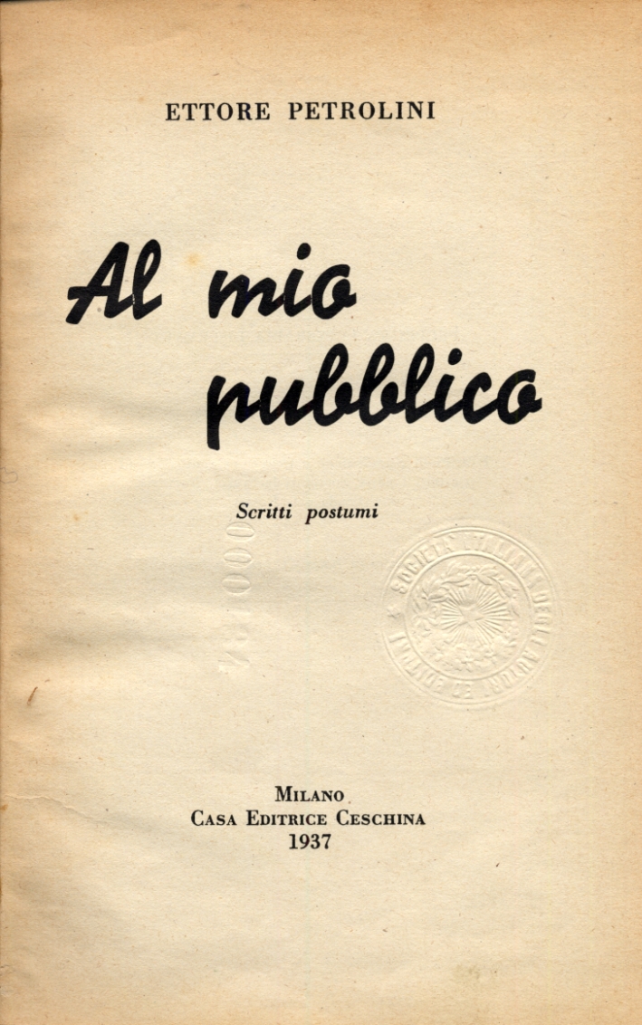 Al mio pubblico. Scritti postumi Al mio pubblico. Scritti postumi
