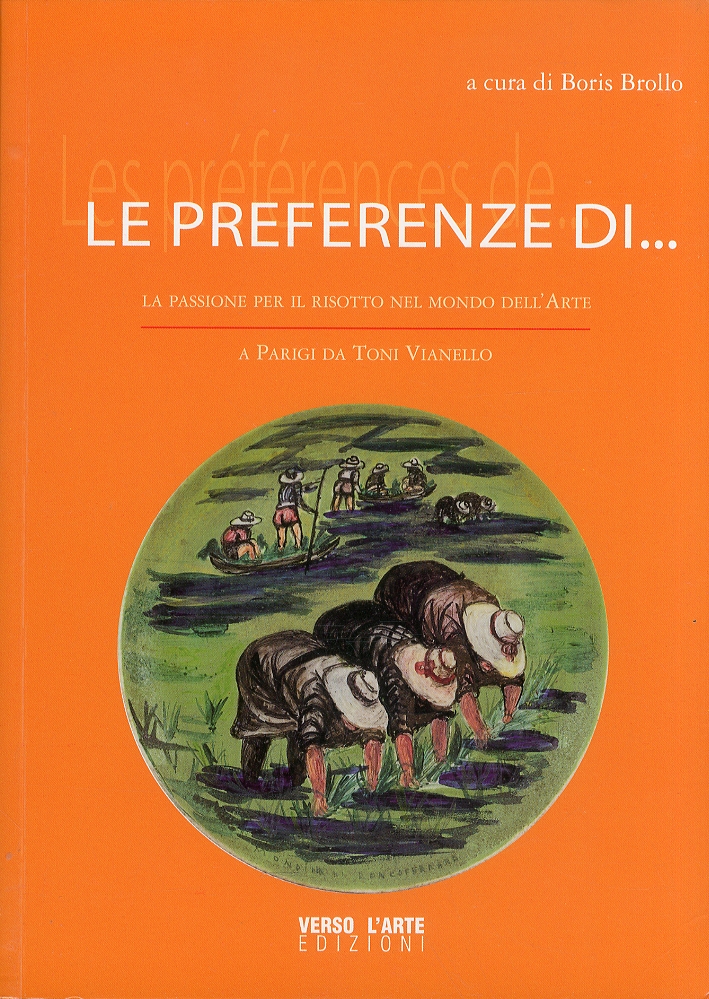 Le preferenze di...La passione per il risotto nel mondo dell'Arte Le preferenze di...La passione per il risotto nel mondo dell'Arte