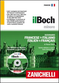 Il Boch minore. Dizionario francese-italiano, italien-français. Con DVD-ROM Il Boch minore. Dizionario francese-italiano, italien-français. Con DVD-ROM