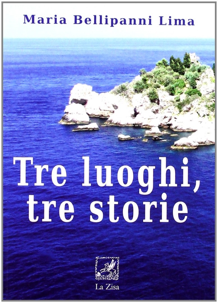 Tre luoghi, tre storie Tre luoghi, tre storie
