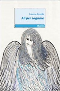 Ali per sognare Ali per sognare