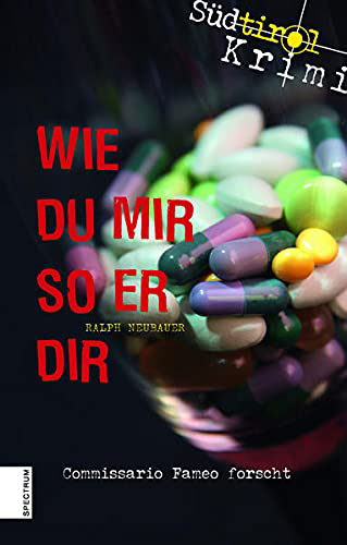 Südtirol-Krimi band. Vol. 3: Wie du mir so er dir Südtirol-Krimi band. Vol. 3: Wie du mir so er dir