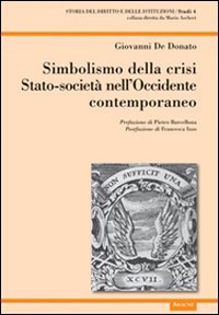 Simbolismo della crisi Stato-società nell'Occidente contemporaneo Simbolismo della crisi Stato-società nell'Occidente contemporaneo