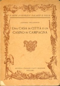Una Casa in Città e un Casino in Campagna