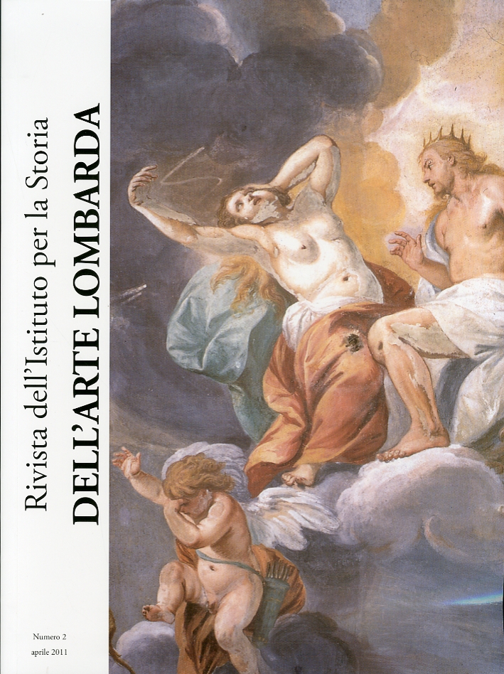 Rivista dell'Istituto per la Storia dell'Arte Lombarda. Anno I. 2. Aprile 2011