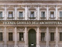 Vicenza. Gioiello dell'Architettura