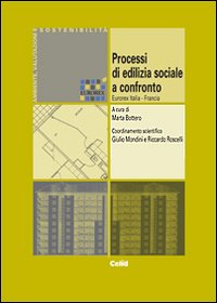 Processi di ediliza sociale a confronto. Eurorex Italia-Francia Processi di ediliza sociale a confronto. Eurorex Italia-Francia