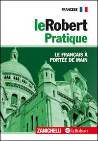 Le Robert Pratique. Le français à portée de main Le Robert Pratique. Le français à portée de main