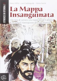 La mappa insanguinata. Alle fiere di Lanzano una mappa decide il destino di un uomo. Il mastrogiurato deve fare giustizia