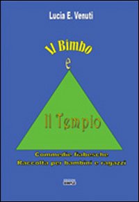 Il bimbo e il tempio Il bimbo e il tempio
