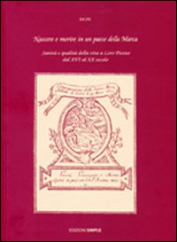 Nascere e morire in un paese della Marca Nascere e morire in un paese della Marca