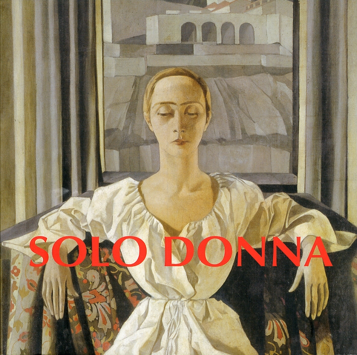 Solo Donna. La Figura Femminile nella Prima Metà del Novecento in Piemonte Solo Donna. La Figura Femminile nella Prima Metà del Novecento in Piemonte