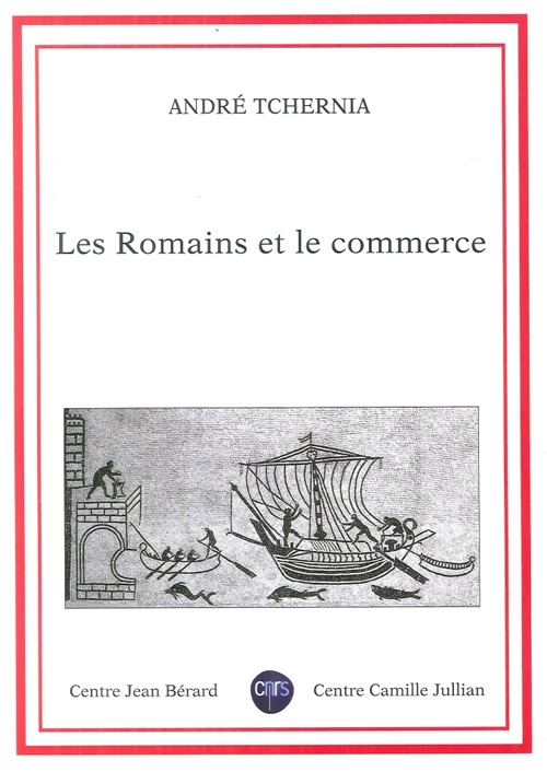 Les Romains Et le Commerce Les Romains Et le Commerce