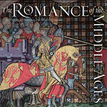 The Romance of the Middle Ages The Romance of the Middle Ages