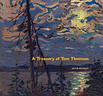 A Treasury of Tom Thomson A Treasury of Tom Thomson
