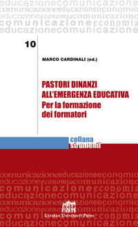 Pastori dinanzi all'emergenza educativa. Per la formazione dei formatori Pastori dinanzi all'emergenza educativa. Per la formazione dei formatori