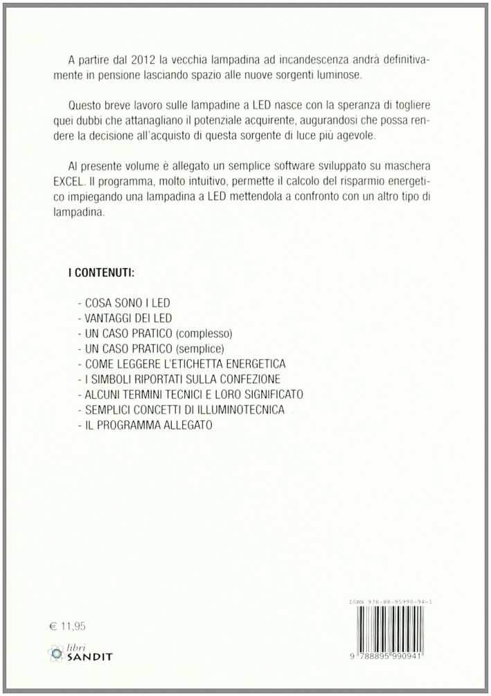 Rivoluzione illuminante: le lampade a led. Con CD-ROM Rivoluzione illuminante: le lampade a led. Con CD-ROM