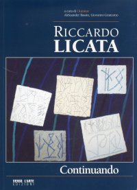 Riccardo Licata. Continuando. [Ed. Italiana e Slovena]