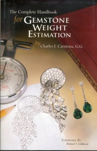 The Complete Handbook for Gemstone Weight Estimation