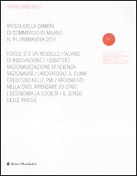 Impresa & Stato. Rivista della Camera di Commercio di Milano. Primavera 2011. Vol. 91