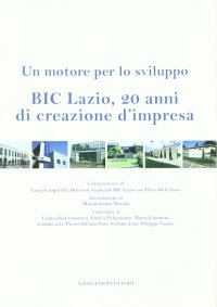 BIC Lazio, 20 anni di creazione d'impresa. Un motore per lo sviluppo