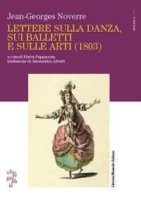 Chorégraphie. Rivista di ricerca sulla danza (2011). Vol. 7: Lettere sulla danza, sui balletti e sulle arti (1803)