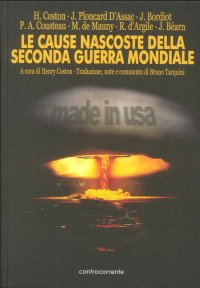 Le Cause Nascoste della Seconda Guerra Mondiale