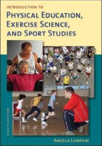 Introduction to Physical Education, Exercise Science, and Sp