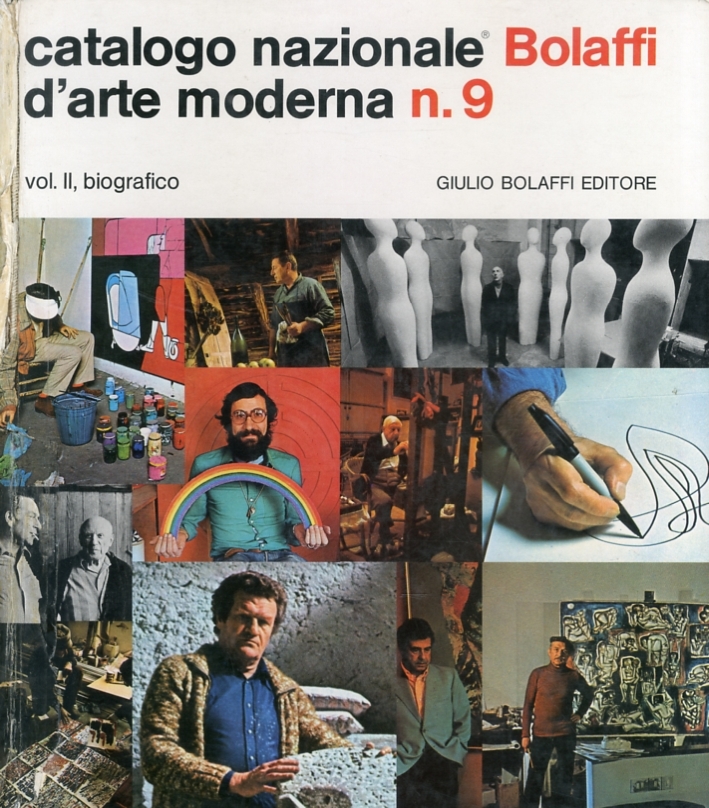Catalogo Nazionale Bolaffi d'Arte Moderna n. 9. 1974, vol. II, biografico Catalogo Nazionale Bolaffi d'Arte Moderna n. 9. 1974, vol. II, biografico