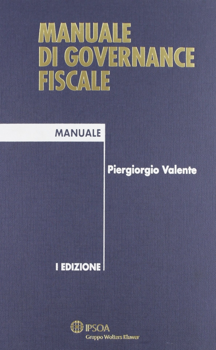Manuale di Governance Fiscale. Manuale di Governance Fiscale.