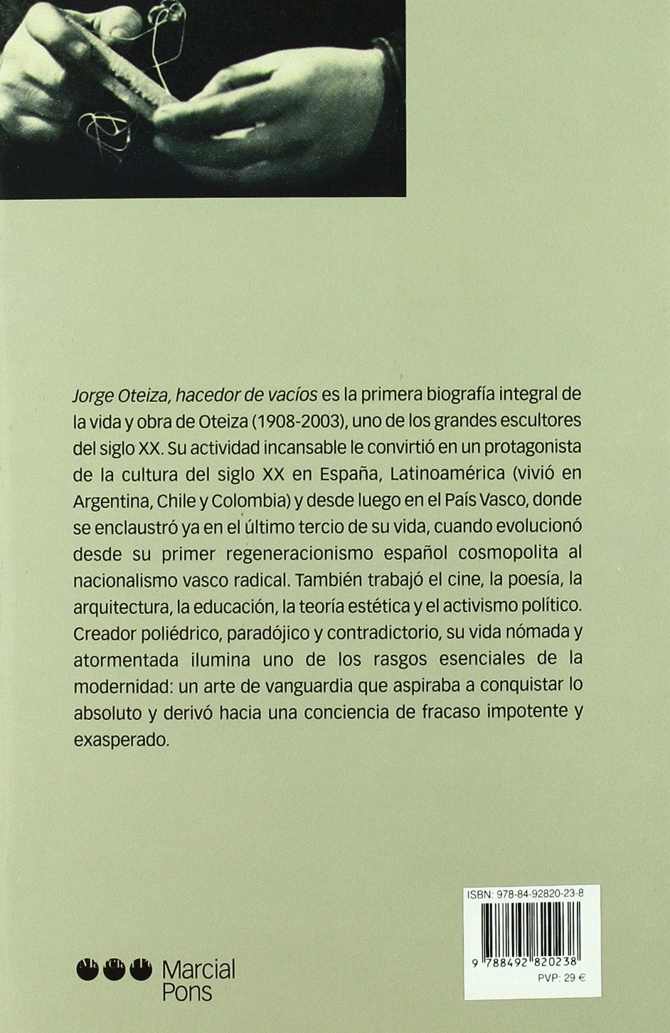 Jorge Oteiza. Hacedor de Vacios Jorge Oteiza. Hacedor de Vacios