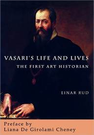 Vasari's Life and Lives. The First Art Historian. Vasari's Life and Lives. The First Art Historian.