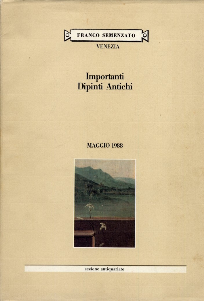 Importanti Dipinti Antichi. Maggio 1988 Importanti Dipinti Antichi. Maggio 1988