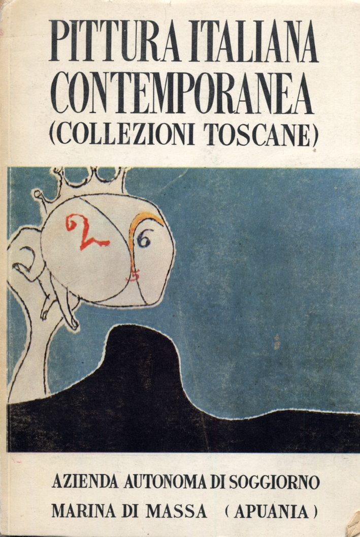 Pittura Italiana Contemporanea (Collezioni Toscane). Manifestazioni Artistiche. Estate 1959 Pittura Italiana Contemporanea (Collezioni Toscane). Manifestazioni Artistiche. Estate 1959