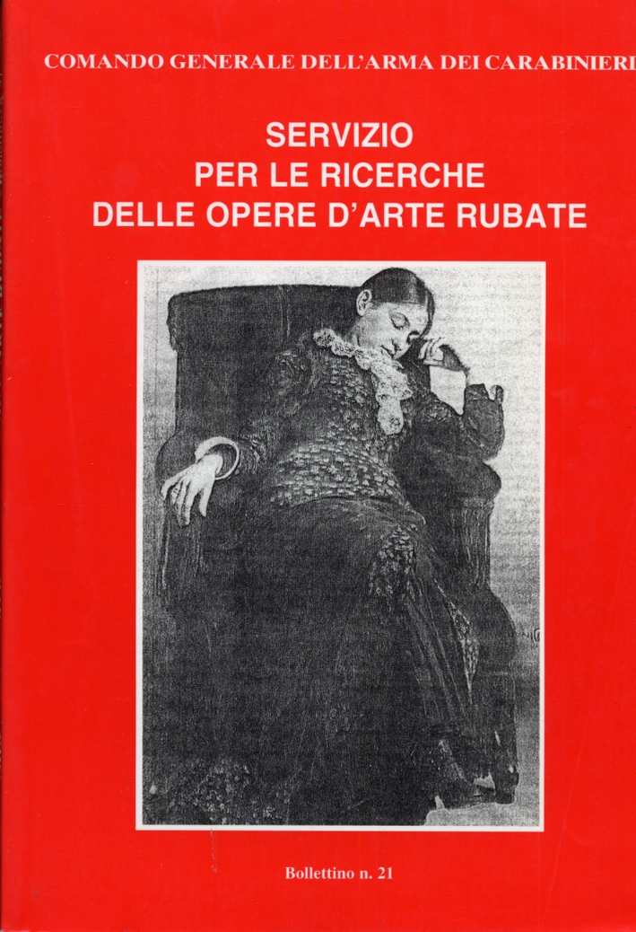 Servizio per le ricerche delle opere d'arte rubate. N. 21. Servizio per le ricerche delle opere d'arte rubate. N. 21.