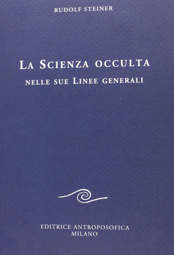 La scienza occulta nelle sue linee generali La scienza occulta nelle sue linee generali