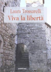Viva la libertà