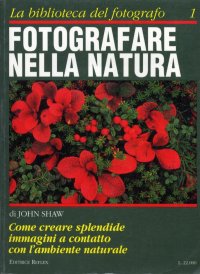 Fotografare nella Natura. Settembre-Novembre 1992. Anno 1. Numero 1