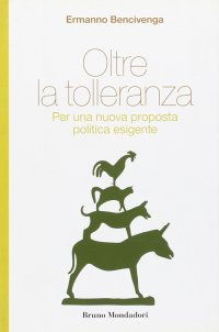 Oltre la tolleranza. Per una nuova proposta politica esigente